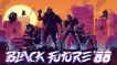 BUY Black Future '88 Steam CD KEY