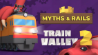 Train Valley 2 - Myths & Rails