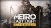 BUY Metro: Last Light Redux Steam CD KEY