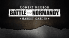 Combat Mission Battle for Normandy - Market Garden