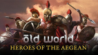 Old World - Heroes of the Aegean