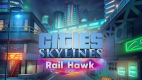 Cities: Skylines - Rail Hawk Radio