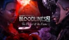 Vampire: The Masquerade® - Bloodlines™ 2 - The Flower and the Flame Vampire: The Masquerade® - Bloodlines™ 2 - The Flower and the Flame